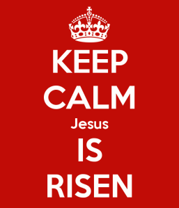 keep-calm-jesus-is-risen-1